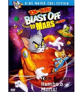 Tom and Jerry - Blast off to Mars