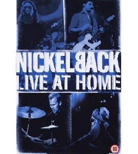 Nickelback - Live At Home