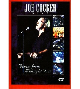 Joe Cocker - Across from Midnight Tour