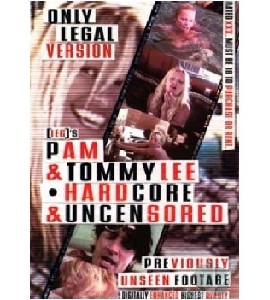 Pam & Tommy Lee - Hardcore & Uncensored