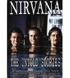 Nirvana - The Untold Stories