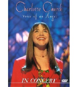 Charlotte Church - Voice of an Angel - In Concert