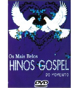 Os Mais Belos Hinos Gospel do Momento