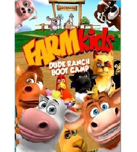 FARMkids - Dude Ranch Boot Camp