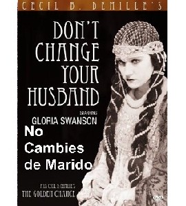 Don´t Change Your Husband