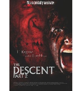 The Descent - Part 2 - The Descent 2 - The De2cent