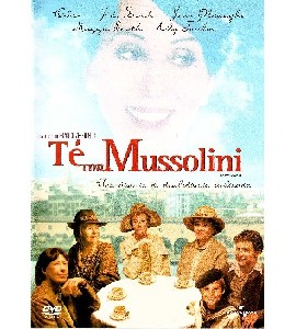 Tea With Mussolini