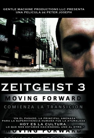 Zeitgeist: Moving Forward