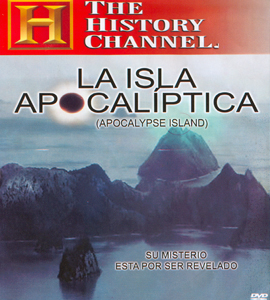 The History Channel - La Isla Apocaliptica