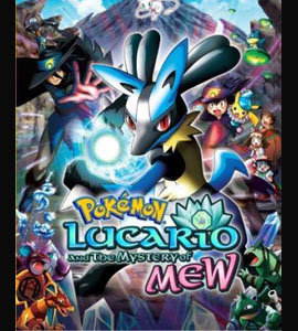 Pokémon: Lucario and the Mystery of Mew