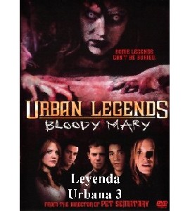 Urban Legends - Bloody Mary