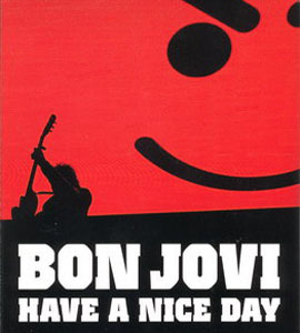 Bon Jovi - Have A Nice Day