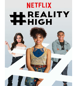 #realityhigh - reality high